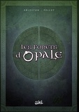 Christophe Arleston et  Pellet - Les forêts d'Opale Tome 4 à 6 : Coffret II en 3 volumes - Tome 4, Les geôle de Nénuphe ; Tome 5, Onze racines ; Tome 6, Le sortilège du pontife.