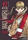  Otsuichi et Hiro Kiyohara - Mad World Tome 2 : Holiday.