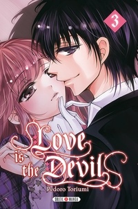 Pedoro Toriumi - Love is the devil Tome 3 : .