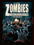 Olivier Peru et Arnaud Boudoiron - Zombies Néchronologies Tome 2 : Mort parce que bête.