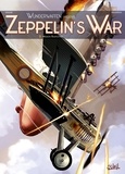 Richard D. Nolane et Vicenç Villagrasa - Zeppelin's War Tome 2 : Mission Raspoutine.