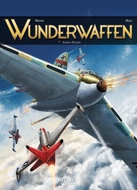 Richard D. Nolane - Wunderwaffen T07 - Amerika Bomber.