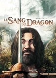 Jean-Luc Istin et Stéphane Créty - Le Sang du Dragon Tome 11 : Tu es ma chair.