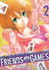 Mikoto Yamaguchi et Yûki Sato - Friends Games Tome 2 : .