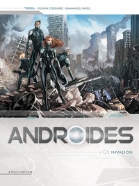 Sylvain Cordurié - Androïdes T03 - Invasion.