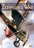 Richard D. Nolane - Wunderwaffen présente Zeppelin's war T02 - Mission Raspoutine.