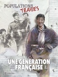 Thierry Gloris et Manuel Garcia - Une génération française Tome 2 : Populations trahies !.