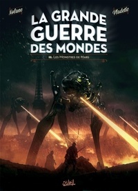 Richard D. Nolane et Zeljko Vladetic - La grande guerre des mondes Tome 3 : Les monstres de Mars.