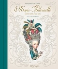 Benjamin Lacombe - Marie-Antoinette - Carnet secret d'une reine.