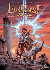 Christophe Arleston et Didier Tarquin - Lanfeust Odyssey Tome 10 : Un destin Karaxastin.