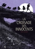 Chloé Cruchaudet - La Croisade des Innocents.