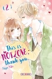 Nojin Yuki - This is not love, thank you Tome 2 : .