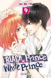  Makino - Black Prince & White Prince Tome 9 : .