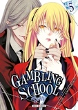 Kei Saiki et Homura Kawamoto - Gambling School Twin Tome 5 : .