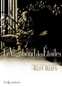  Riff Reb's - Le Vagabond des étoiles Tome 1 : .