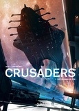Christophe Bec - Crusaders T01 - La Colonne de fer.