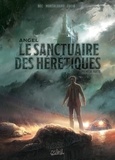 Christophe Bec - Angel T01 - Le Sanctuaire des hérétiques - Première partie.