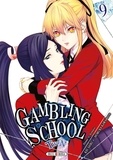 Homura Kawamoto et Kei Saiki - Gambling School Twin Tome 9 : .