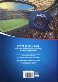 Paris Saint-Germain. Le match dont tu es le héros !