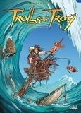 Christophe Arleston et Jean-Louis Mourier - Trolls de Troy Tome 26 : La ballade de la mer qui mouille.