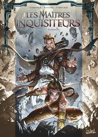 Sylvain Cordurié et Andrea Fattori - Les maîtres inquisiteurs Tome 17 : Elekhiad.