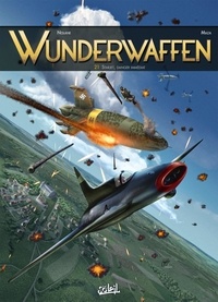 Richard D. Nolane et Milorad Vicanovic-Maza - Wunderwaffen Tome 21 : Starjet, danger immédiat.