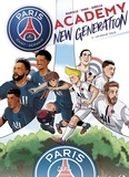 Mathieu Mariolle et Jacopo Vanni - Paris Saint-Germain Academy New Generation Tome 2 : Un pour tous.
