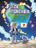 Jean-Christophe Derrien et  Fuze - Fuze & Didier Tome 2 : En route vers la Lune.