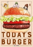 Rei Hanagata et Umetarô Saitani - Today's Burger Tome 1 : .