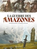 Stéphane Piatzszek - La Guerre des Amazones.