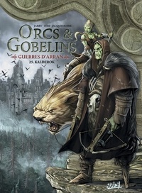 Nicolas Jarry - Orcs et Gobelins T25 - Guerres d'Arran - Kalderok.