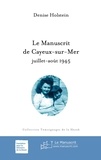 Denise Holstein - Le Manuscrit de Cayeux-sur-Mer.