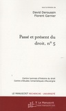 David Deroussin et Florent Garnier - Passé et présent du droit, n° 5 - Compilations et codifications juridiques, Tome 2, Autour du Code Napoléon.