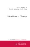 Daniela Fabiani et Danilo Vicca - Julien Green et l'Europe.