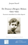 Jacques Saurel - De Drancy à Bergen-Belsen, 1944-1945.