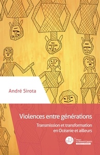 Sirota André - Violences entre générations.