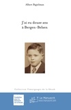 Albert Bigielman - J'ai eu 12 ans à Bergen-Belsen.