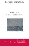 Philippe Zard - Cahiers Albert Cohen N°17 - Albert Cohen et la modernité littéraire.