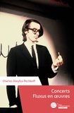 Charles Dreyfus Pechkoff - Concerts Fluxus en oeuvres.