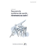  UP for Humanness - Sauvons le système de santé : revenons au soin !.