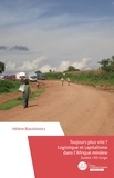 Hélène Blaszkiewicz - Toujours plus vite ? Logistique et capitalisme dans l'Afrique minière - Zambie / RD Congo.