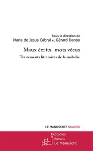 Maria de Jesus Cabral - Maux écrits, mots vécus.