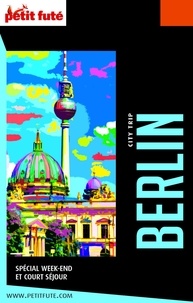 Dominique Auzias et Jean-Paul Labourdette - BERLIN - CITY TRIP 2019/2020 City trip Petit Futé.