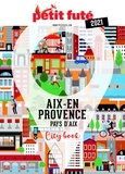 Dominique Auzias et Jean-Paul Labourdette - AIX-EN-PROVENCE 2021 Petit Futé.