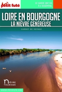 Dominique Auzias et Jean-Paul Labourdette - LOIRE EN BOURGOGNE 2020/2021 Carnet Petit Futé.