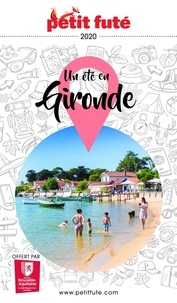 Dominique Auzias et Jean-Paul Labourdette - UN ÉTÉ EN GIRONDE 2020 Petit Futé.