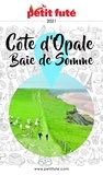 Dominique Auzias et Jean-Paul Labourdette - CÔTE D’OPALE / BAIE DE SOMME 2021 Petit Futé.