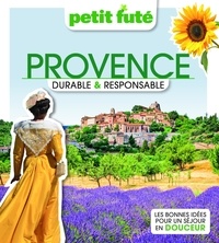 Dominique Auzias et Jean-Paul Labourdette - PROVENCE DURABLE et RESPONSABLE 2023 Petit Futé.