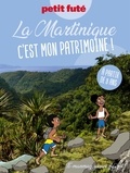 Dominique Auzias et Jean-Paul Labourdette - Martinique - C’est mon patrimoine 2024 Petit Futé.