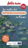 D. / labourdette j. & alter Auzias - Les routes des Impressionnismes en France  2024 Petit Futé.